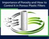 Importance Of Porosity And How To Control It In Porous Plastic Filters Cover Image