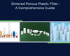 Sintered Porous Plastic Filter A Comprehensive Guide