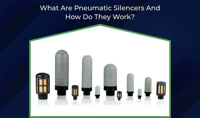 What Are Pneumatic Silencers And How Do They Work